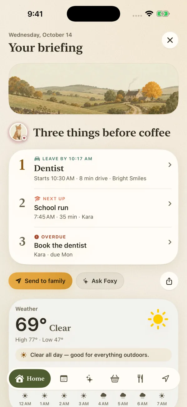 Morning briefing listing a dentist leave-by time, the school run and an overdue task